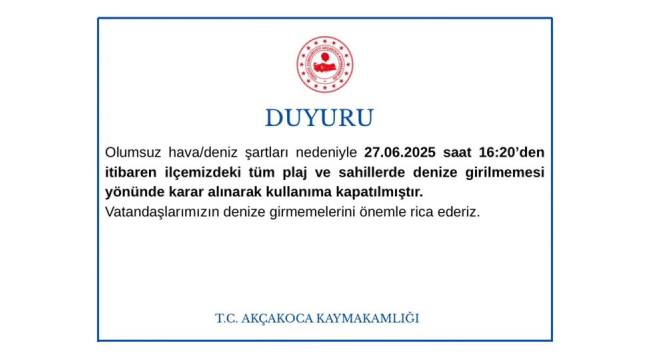 AKÇAKOCA’DA DENİZE GİRMEK YASAKLANDI