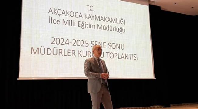 Akçakoca'da Eğitim Yılı Değerlendirme Toplantısı Gerçekleştirildi