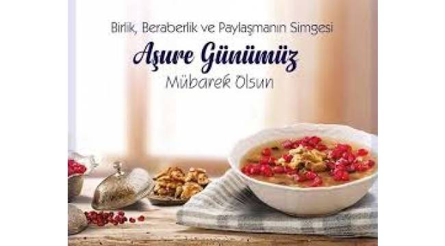Muharrem Ayı ve Aşure: Birlik ve Dayanışmanın Simgesi