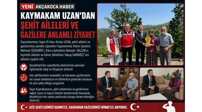 Kaymakam Uzan'dan şehit ailelerine ziyaret