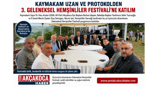 Kaymakam Uzan ve Protokol Üyeleri Hemşinliler Festivali'nde Bir Araya Geldi