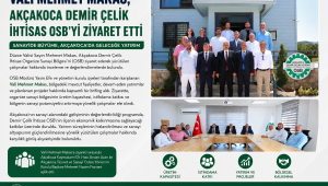 Vali Makas, Akçakoca Demir Çelik İhtisas OSB Yönetimiyle Bir Araya Geldi